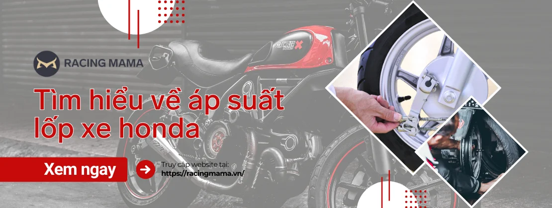Áp suất lốp xe Honda - Racing mama Phụ tùng đồ chơi xe máy chính hãng